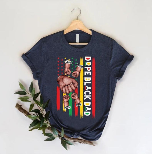 Custom Dope Black Dad T Shirt Hoodie Sweater,Black Father Shirt with Kids Names,Fathers Day Black Man Tee,African American Shirt,Daddy Shirt,Fathers Day Gift