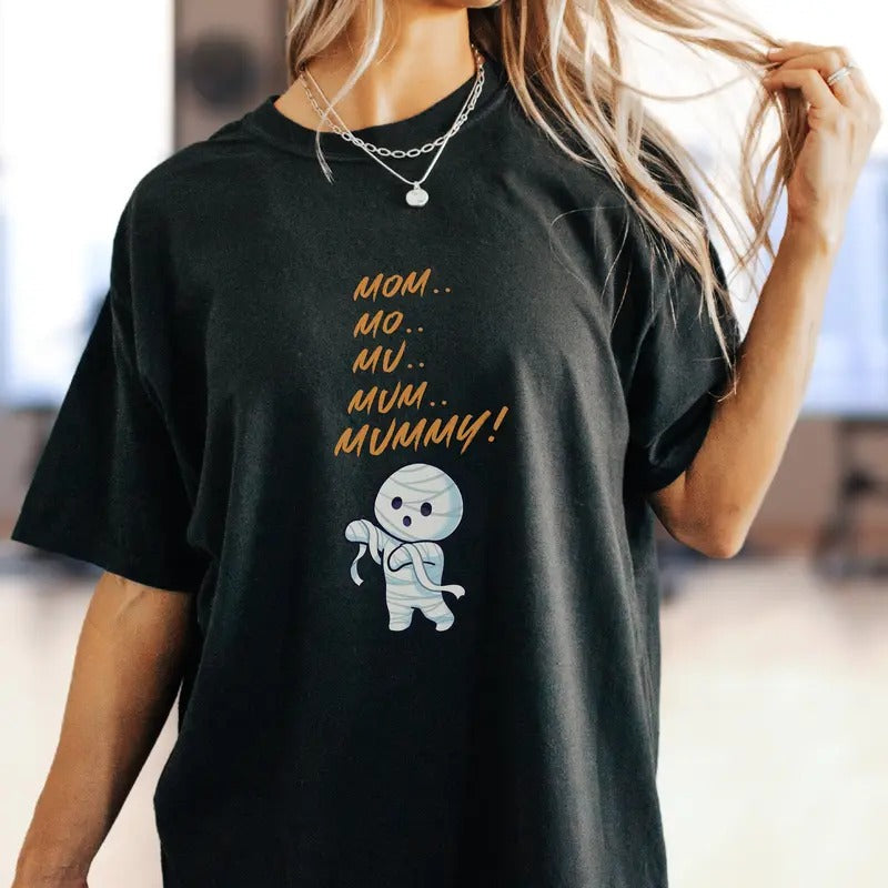 Cute Halloween Mom Mummy Oversized Tshirt Spooky Season Pump Cover Trick Or Treat s Gift For Mom Who Loves Halloween