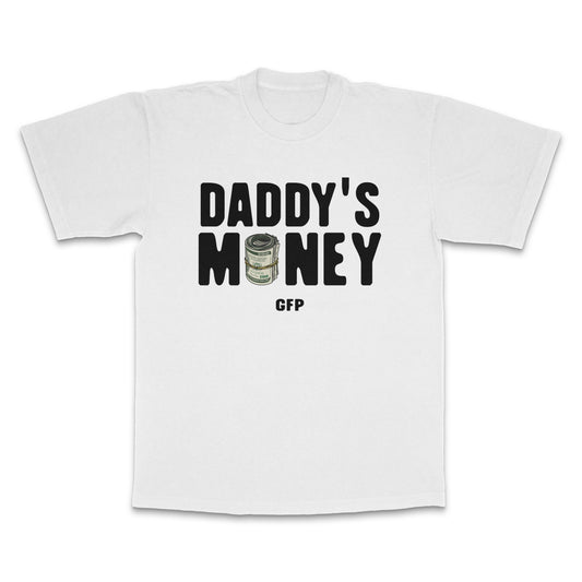 DADDY'S MONEY TEE