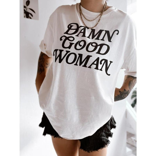 Damn Good Woman Tee, feminist girl power shirt, feminism equality western graphic tee, trendy graphic tee