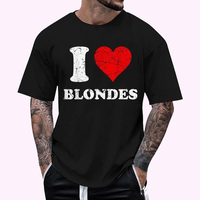 Distressed I Heart Blondes I Love Blondes T-Shirt - Men's Regular Fit Letter Graphic Round Neck Tee, Casual Short Sleeve, Crew Neck Shirt for Summer, Fashion Men's Top for daily Wear, Graphic Tees