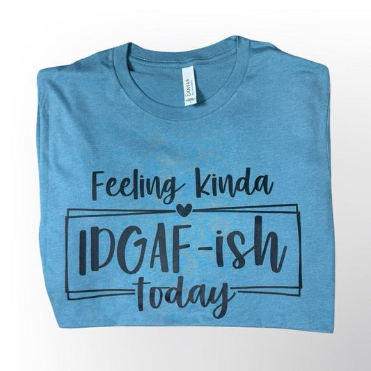 Feeling IDGAFish today T-shirt - Womenswear casual unisex T-shirt  - funny graphic tees  - women's clothing
