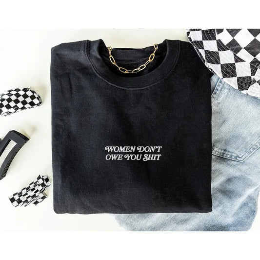 Feminist Embroidered Sweatshirt Feminist Gift Feminist Clothing Feminist Gift Girl Power Crewneck Women Empowerment Sweatshirt