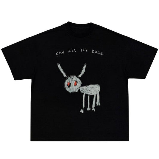 For All The Dogs Tee