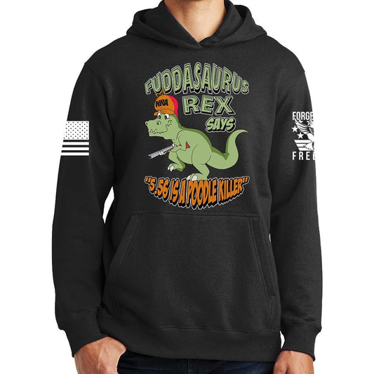 Fuddasaurus Says - 5.56 Is A Poodle Killer Hoodie Style001