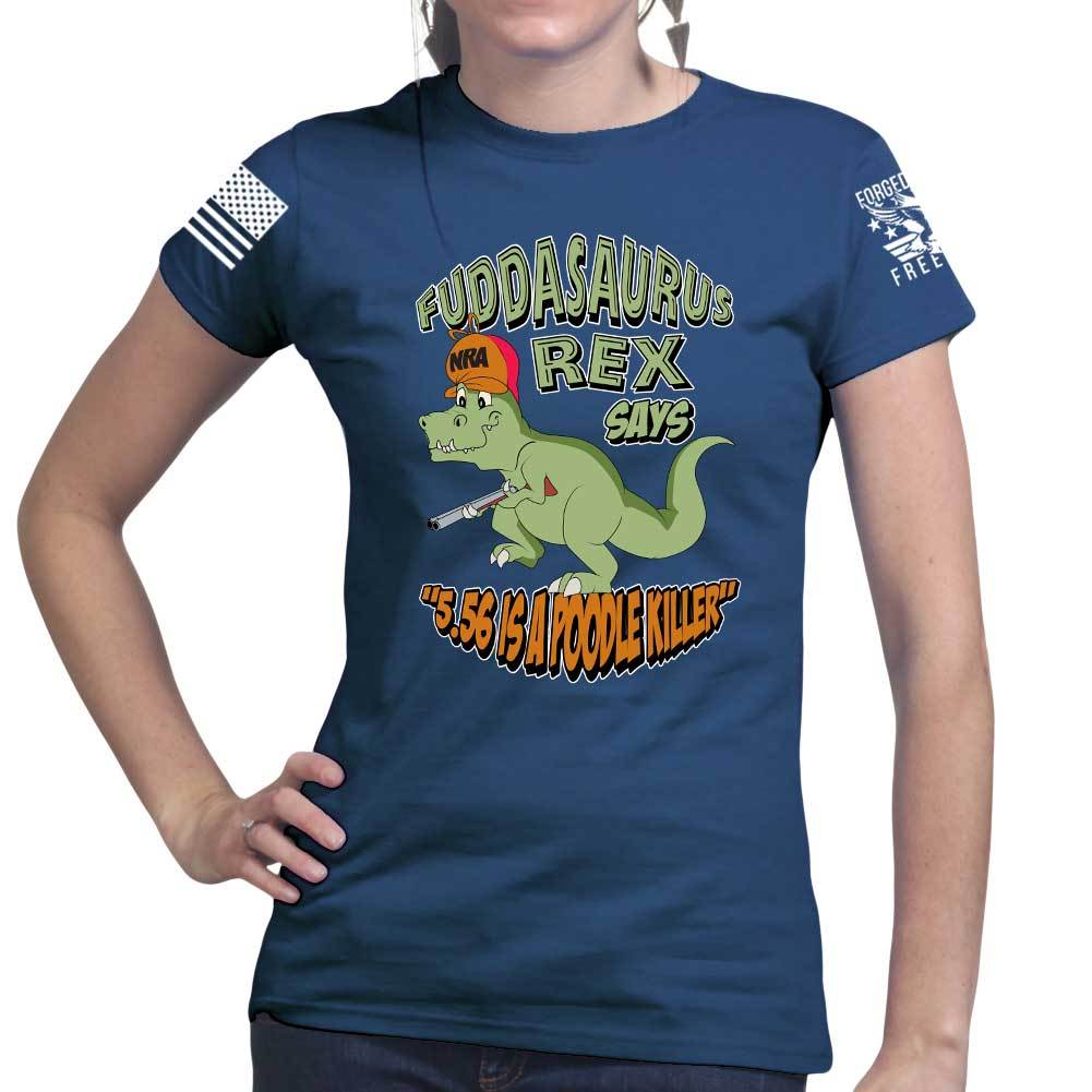 Fuddasaurus Says - 5.56 Is A Poodle Killer Ladies T-shirt Style001