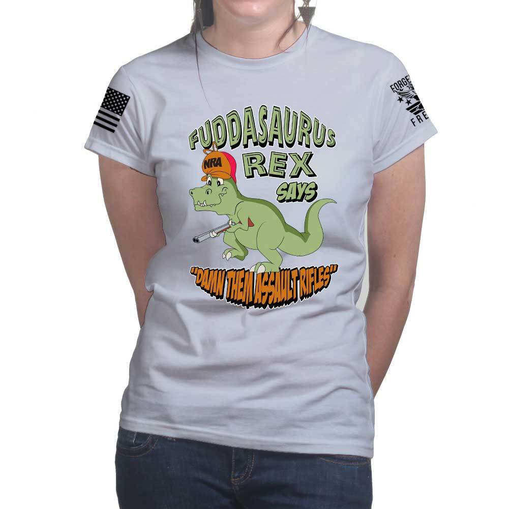 Fuddasaurus Says - Damn Them Assault Rifles Ladies T-shirt Style001