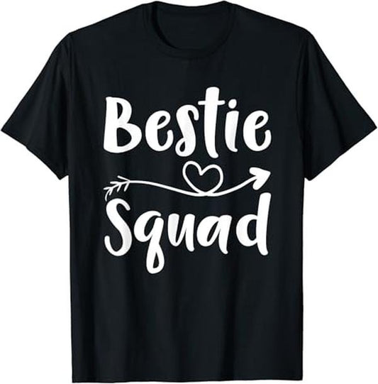 Funny Best Friend Shirts, Gift For Best Friend, Bestie Squad Shirt Best Friend Forever Funny Girls T-Shirt Menswear Top Casual Classic