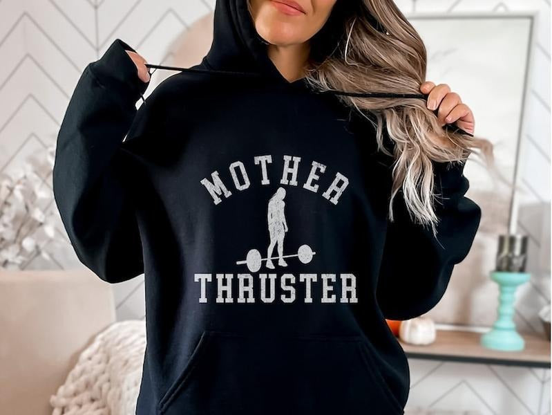 Funny Women's Workout Hoodie, Mother Thruster Gym Top, Motivational Barbell Weightlifting Crossfit Hooded Sweatshirt, Fitness Gift for Her