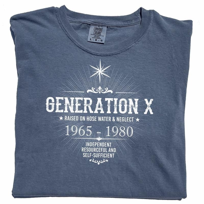 Generation X Raised On Hose Water And Neglect Shirt, Gen X Unisex Graphic Printed Tee, 1955-1908 Kids Funny Unhinged Shirt, Gen X Feral Tee, Independent Proud Gen X Tee, Comfy Fabric Graphic Tee, Women's Tops, Womenswear, Cotton Soft Fabric Tee