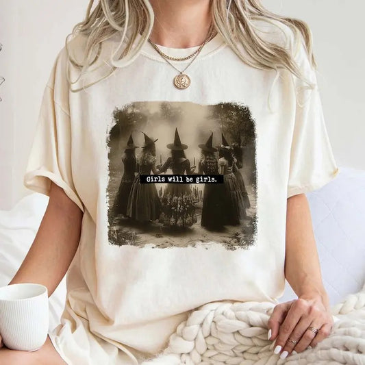 Girls Will Be Girls Witch t-Shirt, Feminist Witch Shirt, Female Feminism Shirt, Girl Power Shirt, Halloween Shirt, Witchy Shirt, Shortsleeve Crewneck Casual Cotton