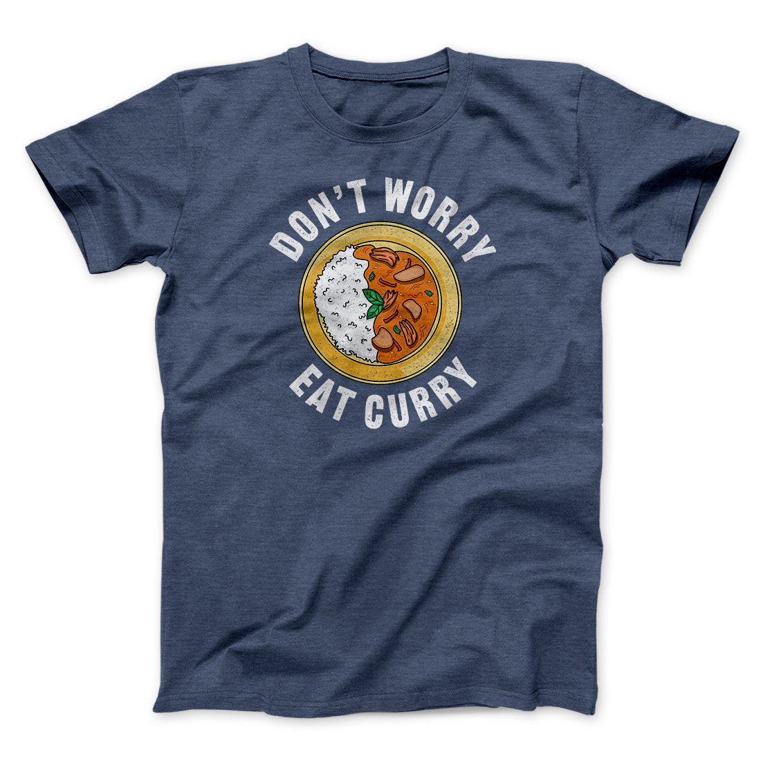 Don't Worry Eat Curry Men/Unisex T-Shirt