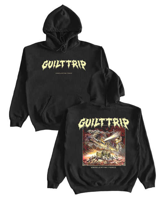Guilt Trip - Unrelenting Force Hoodie