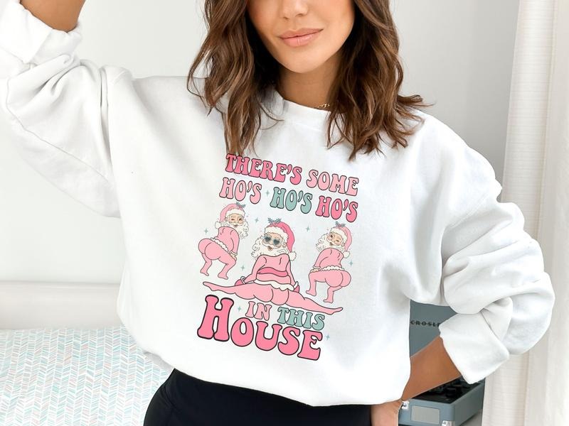 Ho Ho Ho in The House Christmas Sweatshirt