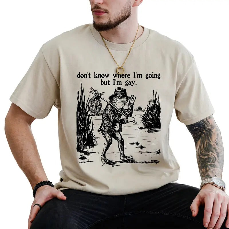 I Don't Know Where I'm Going Graphic Tee, Cool Queer Men Tee, Funny Frog Shirt, Pride T-shirt, Gift For Him