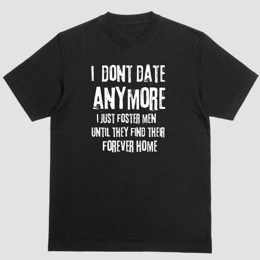 I JUST FOSTER MEN shirt