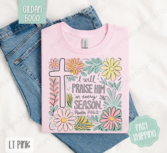 I Will Praise Him Shirt Gildan, Cute Easter Tee, Trendy Religious Women's Tshirt Plus Sizes, Gift for Her