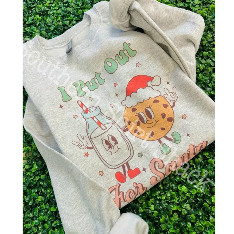 I put out for Santa Christmas Sweatshirt | Funny Christmas Sweatshirt
