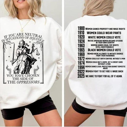 If You Are Neutral In Situations Of Injustice Shirt, Liberal Feminist Human Rights | Leftist Shirt | Social Justice Shirt | Women Rights Dates | Witch Shirt | Women Shirt | Woman Shirt | Gildan 5000 Shirt