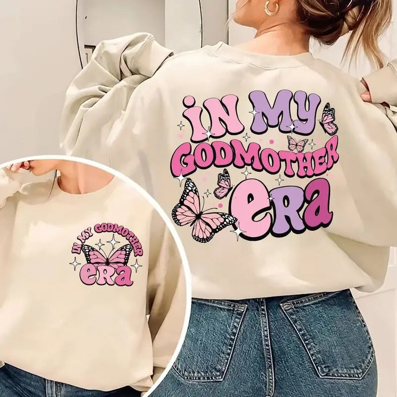 In My Godmother Era Shirt, Fairy Godmother Proposal T-shirt, Mothers Day Sweatshirt