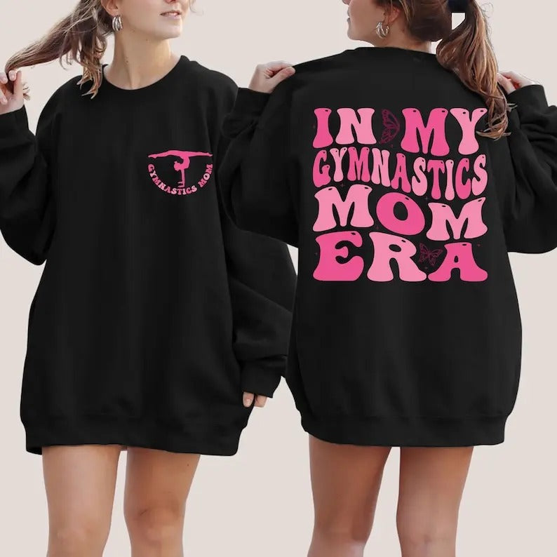 In My Gymnastics Mom Era Sweatshirt
