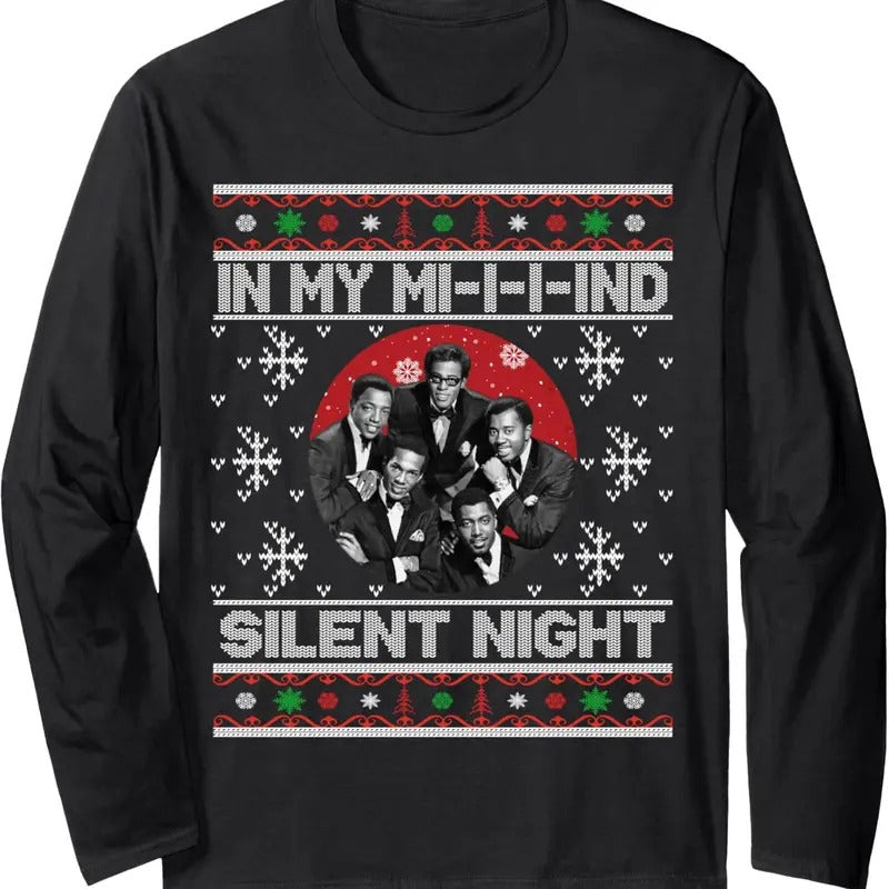 In My Mind Silent Night Ugly Christmas Xmas Family Sweater Long Sleeve T-Shirt