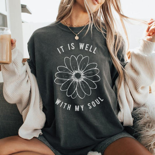 It Is Well With My Soul Christian T-Shirt - & Bella + Canvas - Inspirational Faith Tee