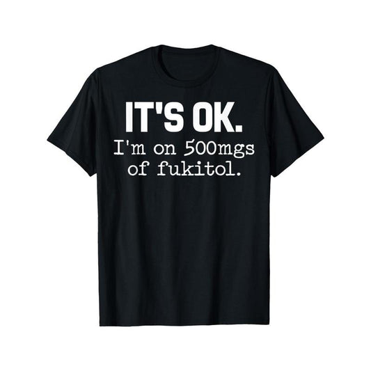 'It'S Ok' Sarcasm T-Shirt - 100% Cotton Crew Neck, Short Sleeve, Regular Fit, Geometric Pattern, All-Season Casual Tee for Adults Made in USA