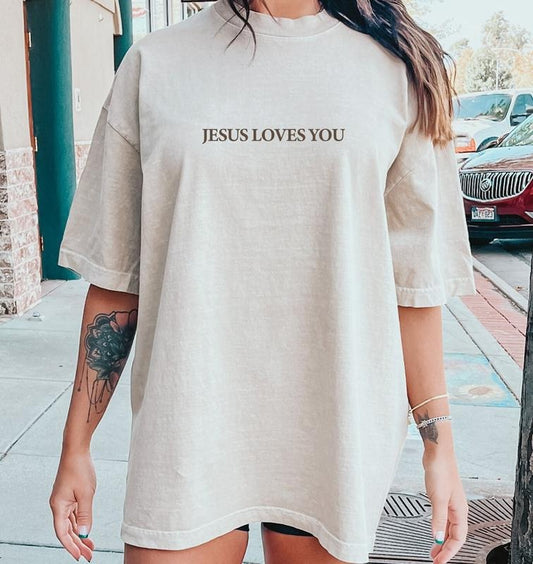 Jesus Loves You Tees , Christian Shirt , Jesus Shirt , Bible Verse Shirt , Christian Merch T-shirt, Jesus is King Shirt