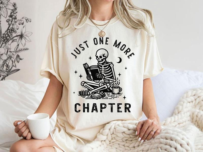 Just one more chapter t-shirt, bookish Merch, Reading t-shirt, Literature, Book Lover tshirt, Book Shirt, Librarian Shirts