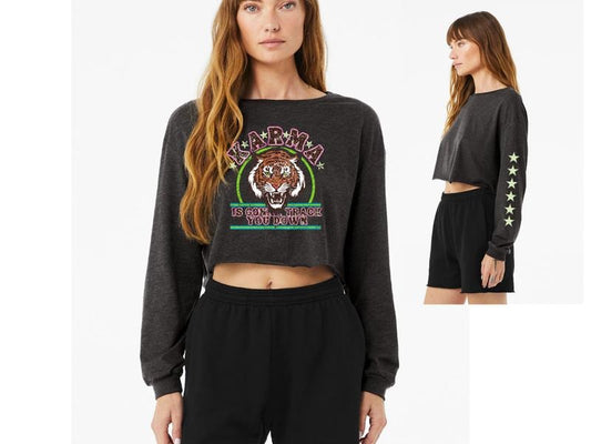 Karma Is Going To Track You Down Long Sleeve Cropped Shirt