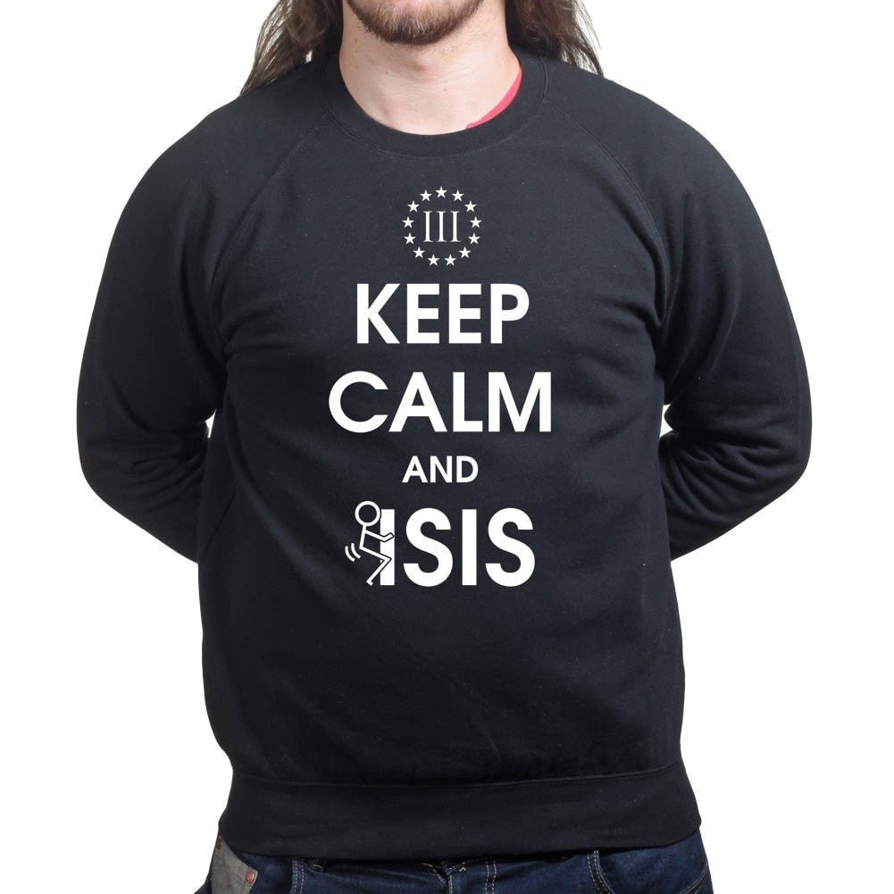 Keep Calm and Fuck Isis Sweatshirt Style001