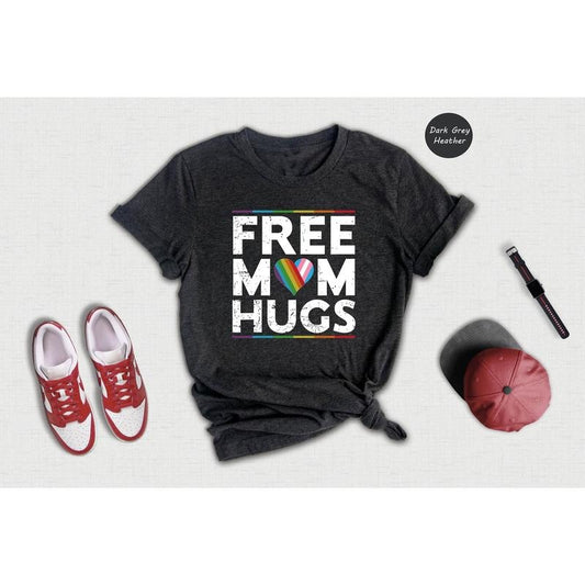 LGBTQ+ Free Mom Hugs T Shirt Hoodie Sweater Gay Pride Shirt Equality Shirt Pride Month Shirt Rainbow Pride Shirt Love Is Love Shirt Gay Rainbow Shirt
