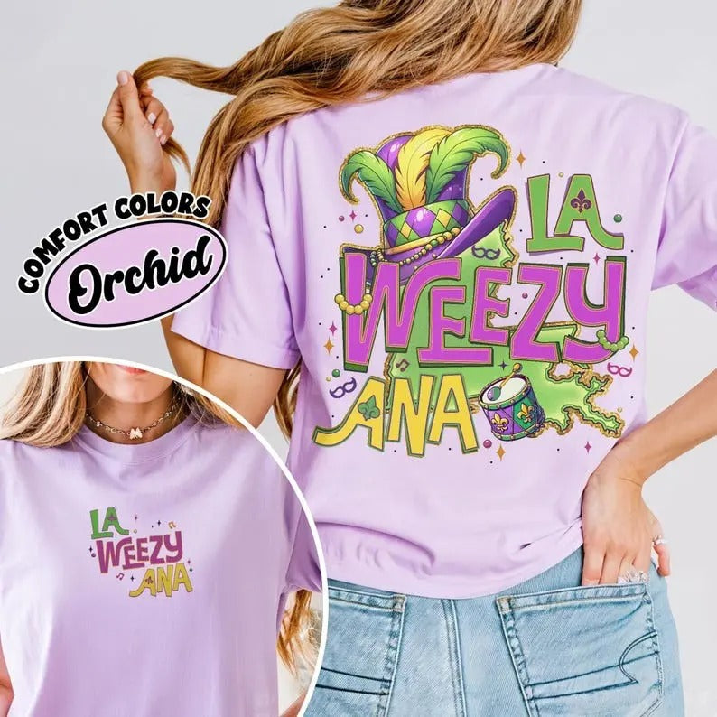 La Weezy Ana Mardi Gras Comfort Colors Shirt, 2025 Mardi Gras Shirt, Retro Fleur De Lis Tshirt, Louisiana 2 Sided Shirt, Fat Tuesday Tee