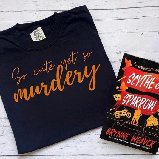 Licensed Scythe And Sparrow Sweatshirt, T-shirt, Hoodie, Cute Murdery, Brynne Weaver Apparel, Butcher And Blackbird, Leather And Park, Ruinous Love