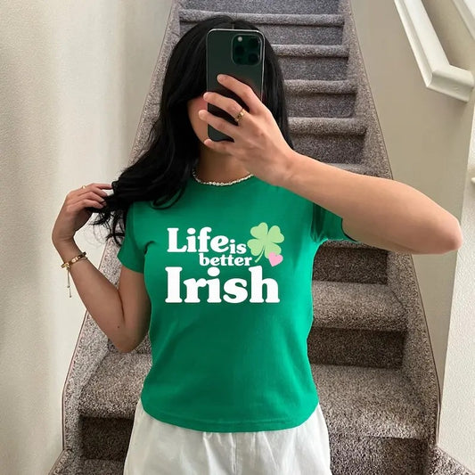 Life is better Irish St Patrick's Day Womens Baby Tee Trendy Vintage Inspired St. Patty's Day Baby Tee Pinterest Aesthetic St Paddy Tshirt