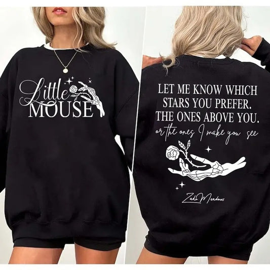 Little Mouse Sweatshirt, Let Me Know Which Stars You Prefer Hoodie, Zade Meadows Sweater, Haunting Adeline Merch