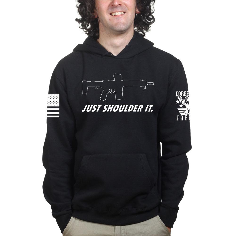 Just Shoulder It Hoodie Style001
