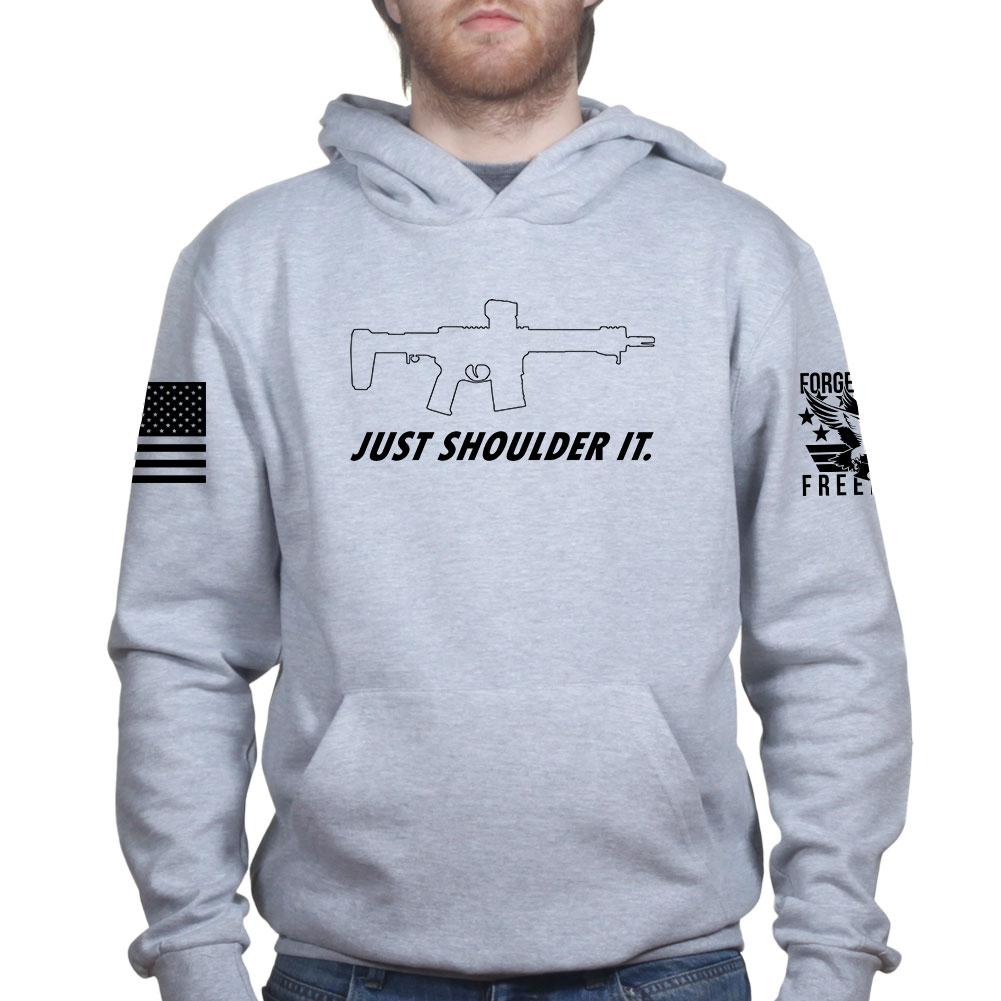 Just Shoulder It Hoodie Style001