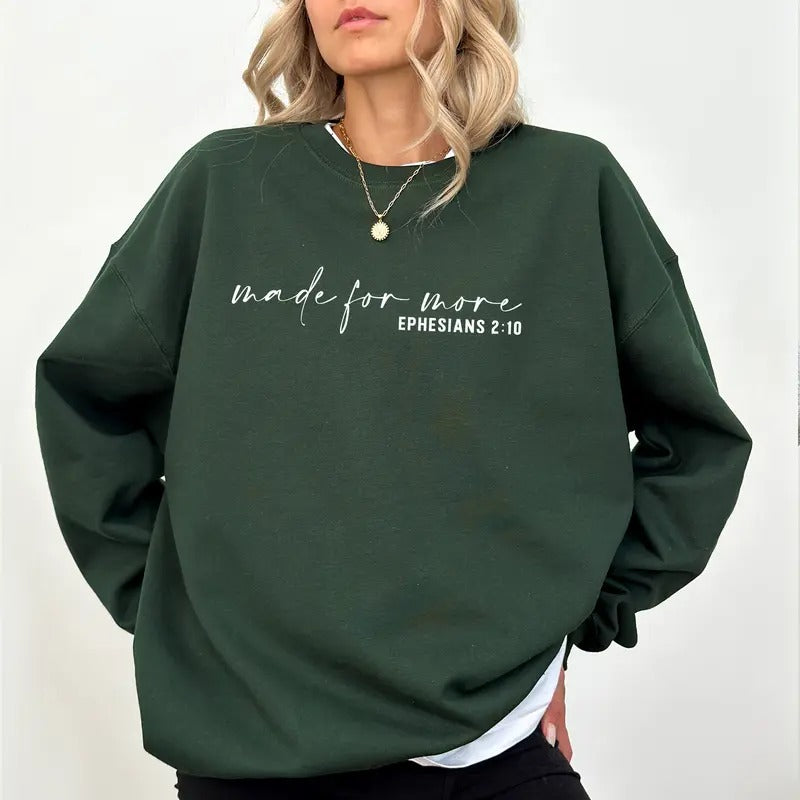 Made for More Sweatshirt, Christian Sweatshirt, Ephesians 2:10, Bible Verse Crewneck, Jesus Sweater, Christian Gift Shirt, Love and Grace, Cute New Mom Tops, Comfy Long Sleeve Pullover, Oversized Women's Tops, Casual Womenswear, Comfort Fabric Cotton Top