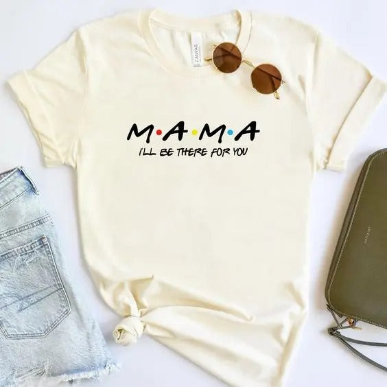 Mama Shirt, Mama Friends Shirt, Mommy Shirt, Gift for Mom Day, Mother's Day Shirt, Mommy T-shirt, Mom Tshirt, Gift for Mama, New Mom Gift Top Womenswear