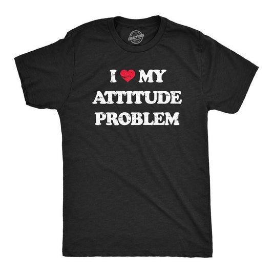Mens I Heart My Attitude Problem T Shirt Funny Bad Negativity Joke Tee for Guys Mens Funny T Shirts Cool Vintage Fashion T-Shirt Gift Black -