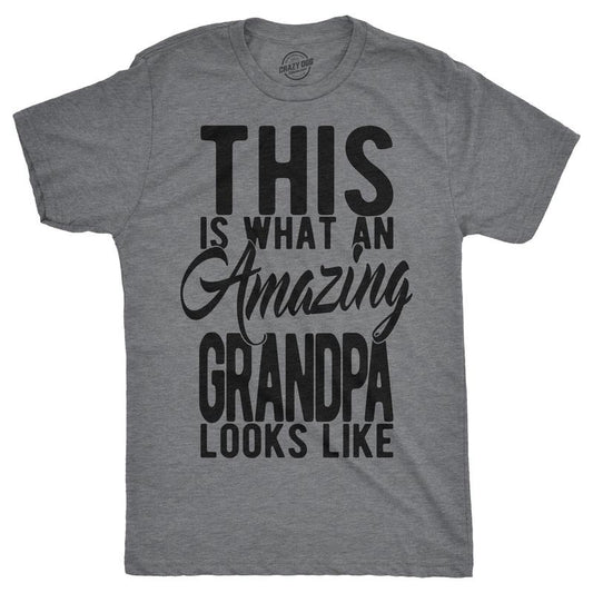 Mens This is What An Amazing Grandpa Looks Like T Shirt Funny Family Tee for Guys Mens Funny T Shirts Cool Vintage Fashion T-Shirt Gift Dark Grey