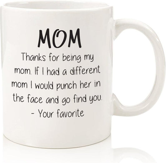 Mothers Day Gifts For Mom, Thanks For Being My Mom Coffee Mug, Mother's Day Mugs From Kids, Mother's Day Gifts For Moms From Daughter, Son, Sentimental Gift For Moms Who Have Everything