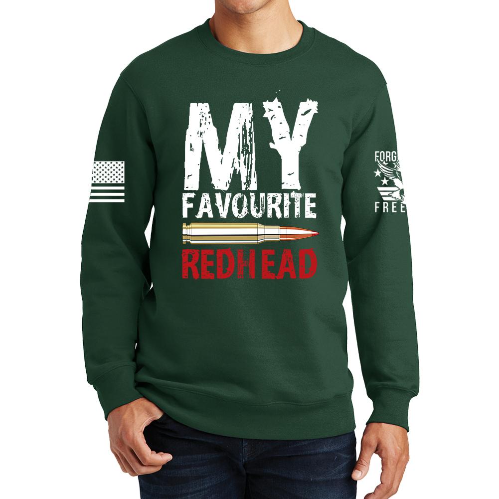 My Favorite Redhead Sweatshirt