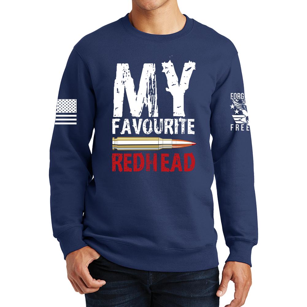 My Favorite Redhead Sweatshirt