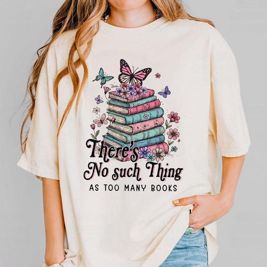 No Such Thing As Too Many Books Shirt, Book Lover T-shirt, Shirts For Women, Gift For Book Lover,  Book Wildflowers T-shirt, Book Flowers Tee, Cute Tee For Her, Women's Tops, Vintage Book Floral Shirts, Bookish Shirt
