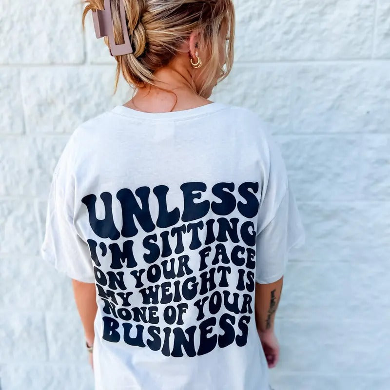 None Of Your Business Graphic Tee