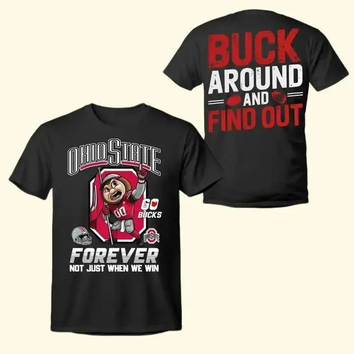 Ohio Buckeye Pride T-Shirt, Buck Around and Find Out Shirt, Ohio State Buckeyes Tees, Ohio Football Fan Apparel, Game Day Shirts Gift For Fans
