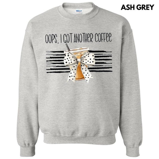 Oops Another Coffee Sweatshirt